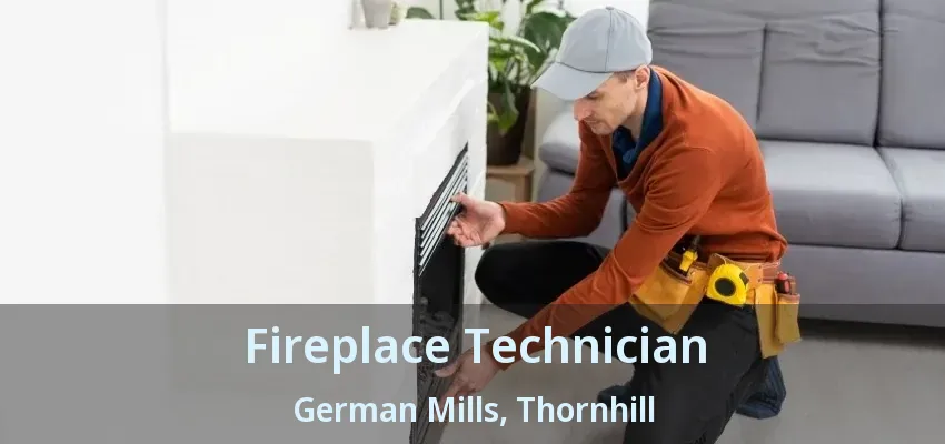 Fireplace Technician German Mills, Thornhill - ON Fireplace Technician German Mills, Thornhill - ON