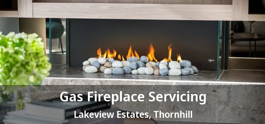 Gas Fireplace Servicing Lakeview Estates, Thornhill - ON Gas Fireplace Servicing Lakeview Estates, Thornhill - ON