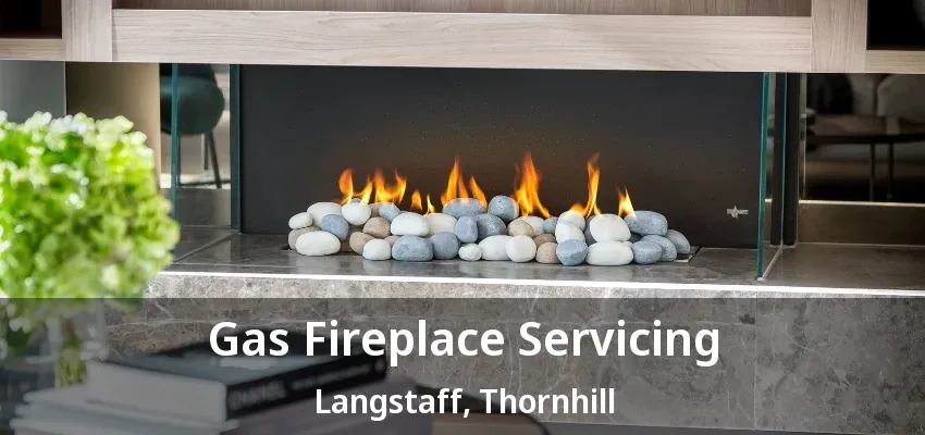 Gas Fireplace Servicing Langstaff, Thornhill - ON Gas Fireplace Servicing Langstaff, Thornhill - ON