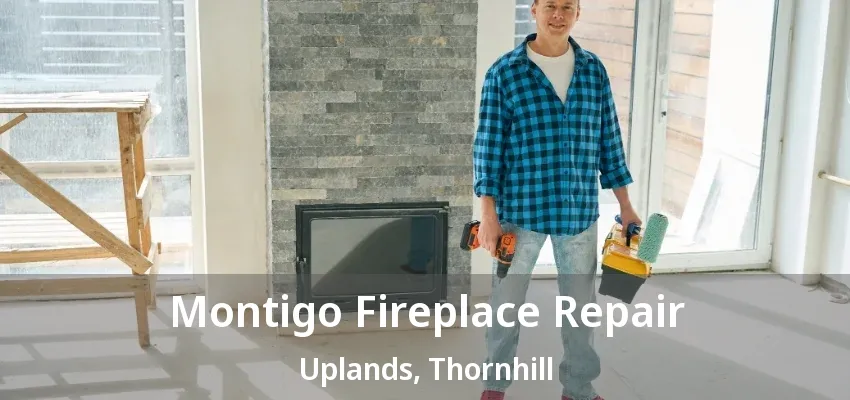 Montigo Fireplace Repair Uplands, Thornhill - ON Montigo Fireplace Repair Uplands, Thornhill - ON