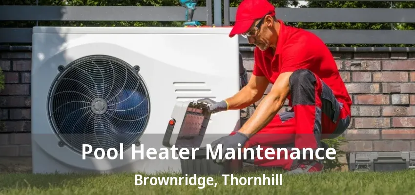 Pool Heater Maintenance Brownridge, Thornhill - ON Pool Heater Maintenance Brownridge, Thornhill - ON