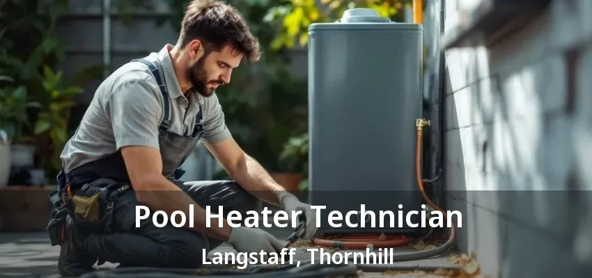 Pool Heater Technician Langstaff, Thornhill - ON Pool Heater Technician Langstaff, Thornhill - ON