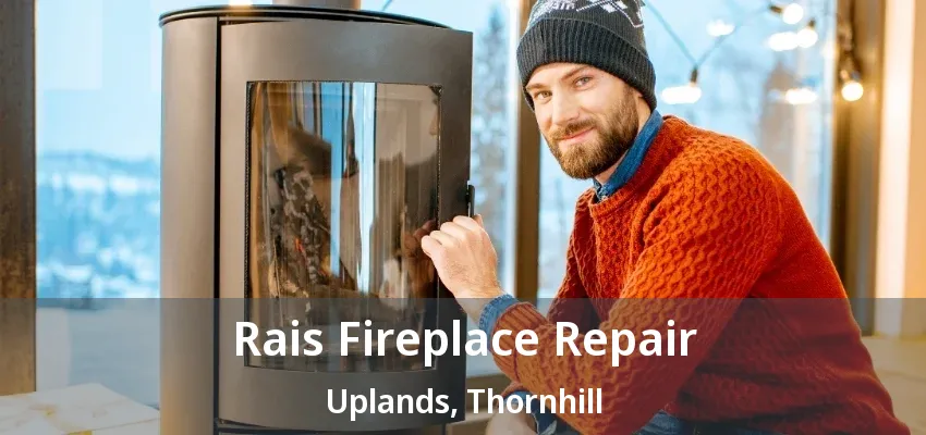 Rais Fireplace Repair Uplands, Thornhill - ON Rais Fireplace Repair Uplands, Thornhill - ON