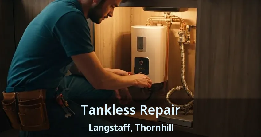 Tankless Repair Langstaff, Thornhill - ON Tankless Repair Langstaff, Thornhill - ON