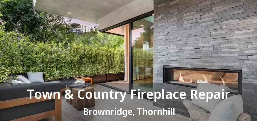 Town & Country Fireplace Repair Brownridge, Thornhill - ON Town & Country Fireplace Repair Brownridge, Thornhill - ON