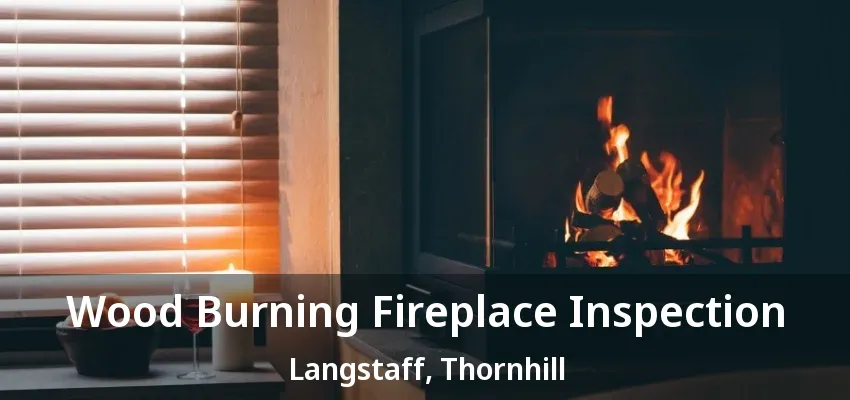 Wood Burning Fireplace Inspection Langstaff, Thornhill - ON