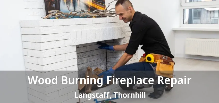 Wood Burning Fireplace Repair Langstaff, Thornhill - ON Wood Burning Fireplace Repair Langstaff, Thornhill - ON